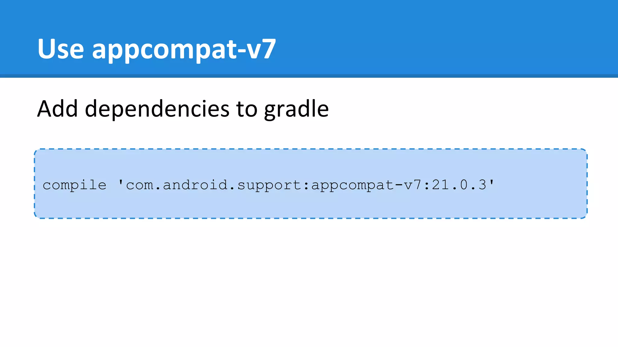 Use appcompat-v7
Add dependencies to gradle
compile 'com.android.support:appcompat-v7:21.0.3'
 