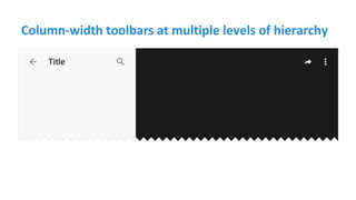 Column-width toolbars at multiple levels of hierarchy
 