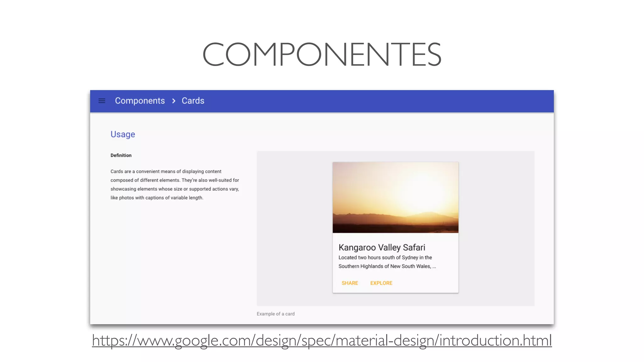 COMPONENTES
https://www.google.com/design/spec/material-design/introduction.html
 