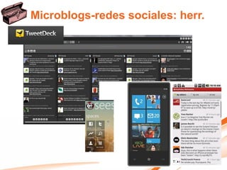 Microblogs-redes sociales: herr.
 