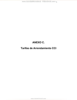 ANEXO C.
Tarifas de Arrendamiento CCI
 