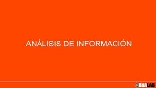 ANÁLISIS DE INFORMACIÓN
 