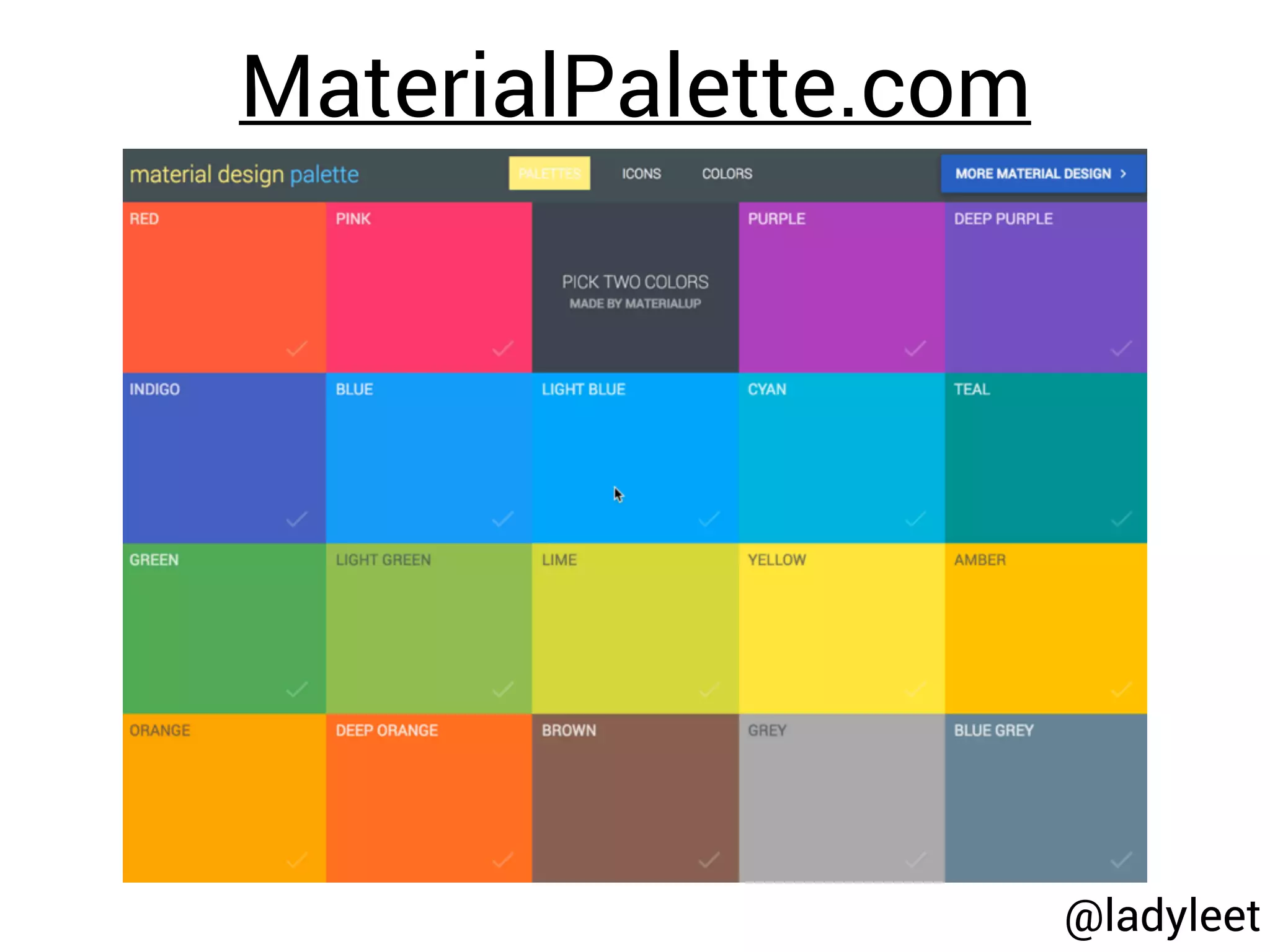 MaterialPalette.com
@ladyleet
 