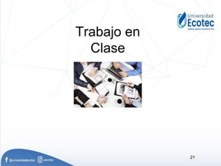 Trabajo en
Clase
21
 