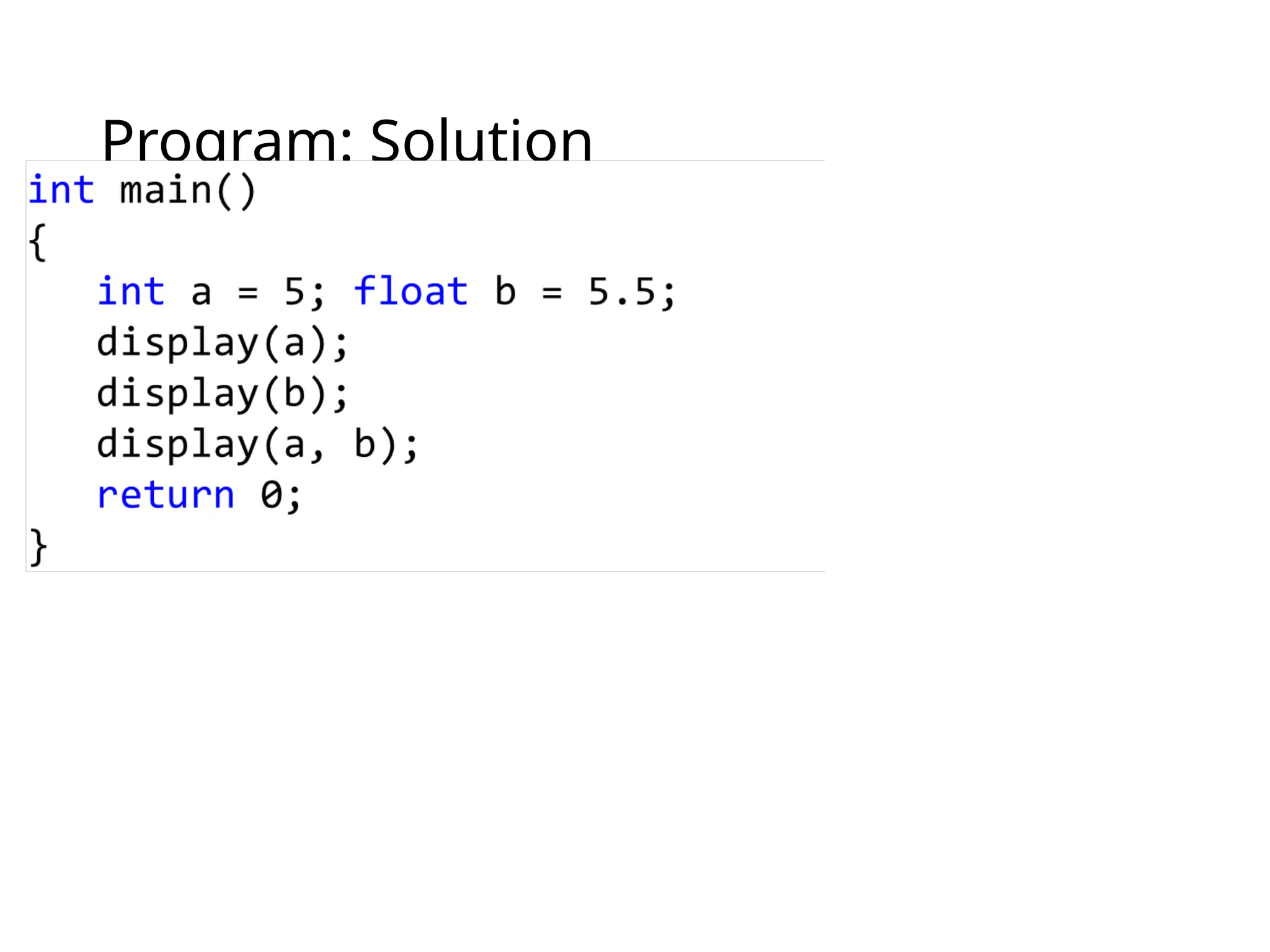 Program: Solution
 