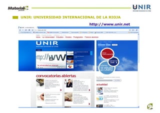 UNIR: UNIVERSIDAD INTERNACIONAL DE LA RIOJA

                             http://www.unir.net
 