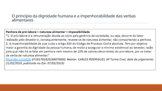 O princípio da dignidade humana e a impenhorabilidade das verbas
alimentares
 