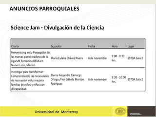ANUNCIOS PARROQUIALES
Science Jam - Divulgación de la Ciencia
 