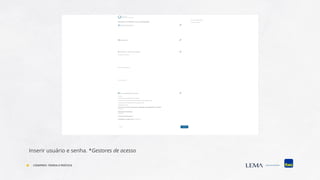 Inserir usuário e senha. *Gestores de acesso
COMPREV: TEORIA E PRÁTICA
 