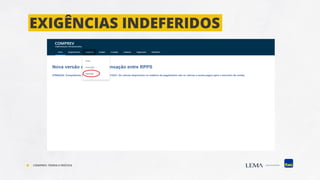 EXIGÊNCIAS INDEFERIDOS
COMPREV: TEORIA E PRÁTICA
 