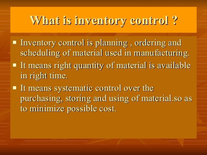 Material Control techniques