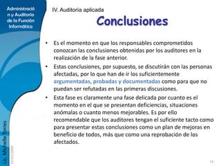 Administració        IV. Auditoría aplicada

                                                        Conclusiones
        ...