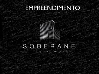 EMPREENDIMENTO
!

 