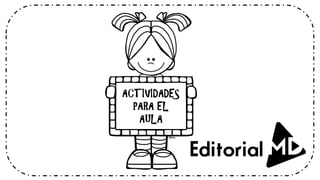ACTIVIDADES
PARA EL
AULA
 