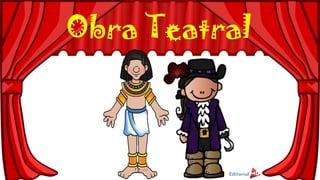 Obra Teatral
 