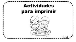 Actividades
para imprimir
 