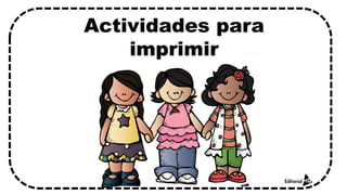 Actividades para
imprimir
 