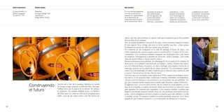 Cómo contactarnos          Nuestro equipo                                                                    Qué hacemos

      C/ Isidro Antillón, 13     Dirección                                                                         Es una empresa aragonesa,    dos líneas de producto       automáticas…) y los          y plataformas de trabajo
      50014 (Zaragoza)           Santiago Gallego Uriel                                                            con más de 40 años de        bien diferenciadas:          aparatos de elevación        en fachada). Actualmente
      Tlf. 976 571 737           Exportación                                                                       experiencia, especializada   las hormigoneras (de         (con montacargas de          exporta equipos para la
                                 Ángel Ibáñez Ferrero                                                              en la fabricación de         tambor basculante,           cable o de cremallera,       construcción a 35 países
                                                                                                                   maquinaria para el sector    de funcionamiento            elevadores de personal,      de los cinco continentes.
                                                                                                                   de la construcción. Tiene    silencioso, remolcables,     plataformas de transporte




                                                                                                                   altura– que hay para restaurar su cúpula. Sabe que la máquina que lo hace posible
                                                                                                                   lleva el sello de su empresa.
                                                                                                                   Pero no puede despistarse. Encima de su mesa, varios contratos esperan su firma.
                                                                                                                   El más urgente lleva consigo una nota en letras grandes que dice: «Estas quince
                                                                                                                   hormigoneras tienen que salir hoy mismo para Turquía».
                                                                                                                   Así comienza un día cualquiera en la vida de Santiago al frente de Saltec, una
                                                                                                                   pyme aragonesa que exporta equipos para la construcción a 35 países de los cinco
                                                                                                                   continentes. «No vendemos cualquier máquina, nos dedicamos sólo a dos líneas
                                                                                                                   de producto: hormigoneras y aparatos de elevación –aclara Santiago–, pero todas
                                                                                                                   salen de nuestra fábrica y llevan nuestra marca».
                                                                                                                   Mientras pronuncia estas palabras, un relámpago de luz se cuela por la ventana y le
                                                                                                                   da la razón. «Un soldador está haciendo su trabajo», explica. Pasados diez minu-
                                                                                                                   tos, un comercial llama a la puerta y le deja a Santiago unos papeles encima de su
                                                                                                                   mesa que parecen ser los planos de un nuevo proyecto. Por un momento, parece
                                                                                                                   como si los 60 empleados de Saltec supieran que su director está a punto de salir
                                                                                                                   a escena y fueran actores de una obra de teatro.
                                                                                                                   Una obra que tuvo su primer ensayo general en 1950, cuando los hermanos Torru-
                                                                                                                   bia García, en un pequeño taller, comienzan a fabricar carretillas y hormigoneras.
                                                                                                                   «Ya por entonces bautizan a sus productos con el acrónimo de sus apellidos, Tor-
                                                                                                                   gar, que continúa siendo nuestra marca medio siglo después», relata el directivo.
                               Construyendo               Son las seis y diez de la mañana. Mientras la ciudad
                                                          de Zaragoza sigue soñando a orillas del Ebro, Santiago
                                                                                                                   El siguiente acto –ya en los años setenta– fue la compra de varias patentes. Los pi-
                                                                                                                   lares de la compañía se estaban asentando sobre una base firme, lo suficiente como
                               el futuro                  Gallego entra por la puerta de su oficina. De camino
                                                          al despacho, una parada obligada junto a la Basílica
                                                                                                                   para aguantar los cambios que esperaban a esta empresa familiar. Cambios que
                                                                                                                   llegaron una década después cuando –fruto de una profunda reestructuración in-
                                                          del Pilar para ver cómo los obreros se preparan para     terna– varios trabajadores deciden comprar la empresa para salir adelante y le dan
                                                          subir a una de las cuatro torres –son 90 metros de       el nombre actual. El escenario español se estaba quedando pequeño; ya se decía
                                                                                                                   aquello de que «éramos europeos» y era el momento de debutar en el exterior.


262                                                                                                                                                                                                                                   263
 