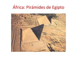 África: Pirámides de Egipto
 
