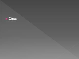  Otros
 