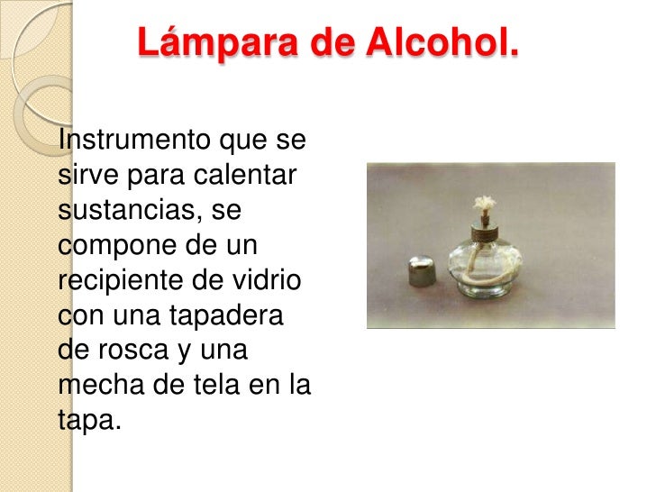 Para Que Se Usa La Lampara De Alcohol