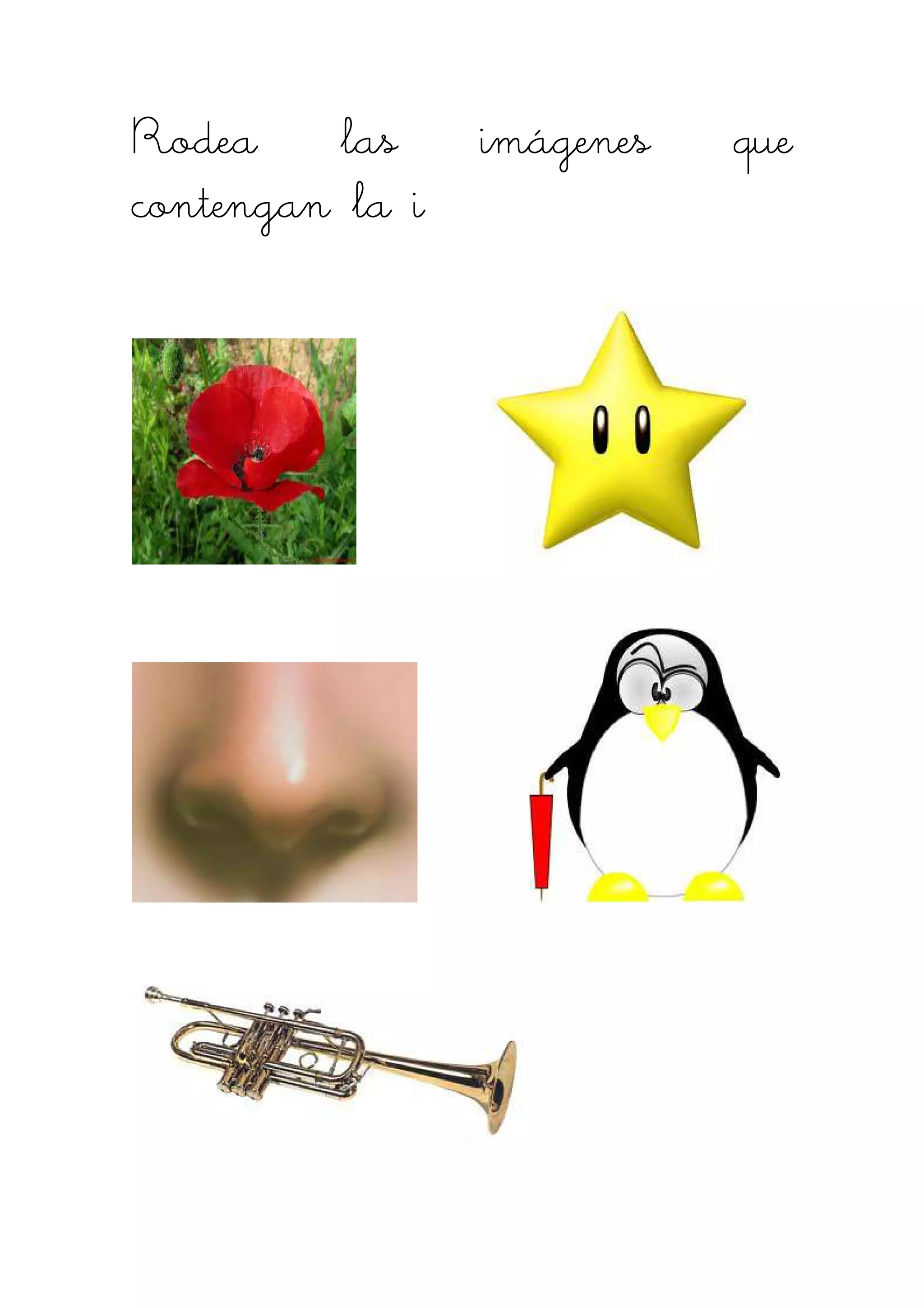 RodeaRodeaRodeaRodea las imágenes quelas imágenes quelas imágenes quelas imágenes que
contengan la icontengan la icontengan la icontengan la i
 