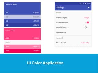 USEFUL Links 
UI Color Application 
 