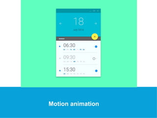 USEFUL Links 
Motion animation 
 