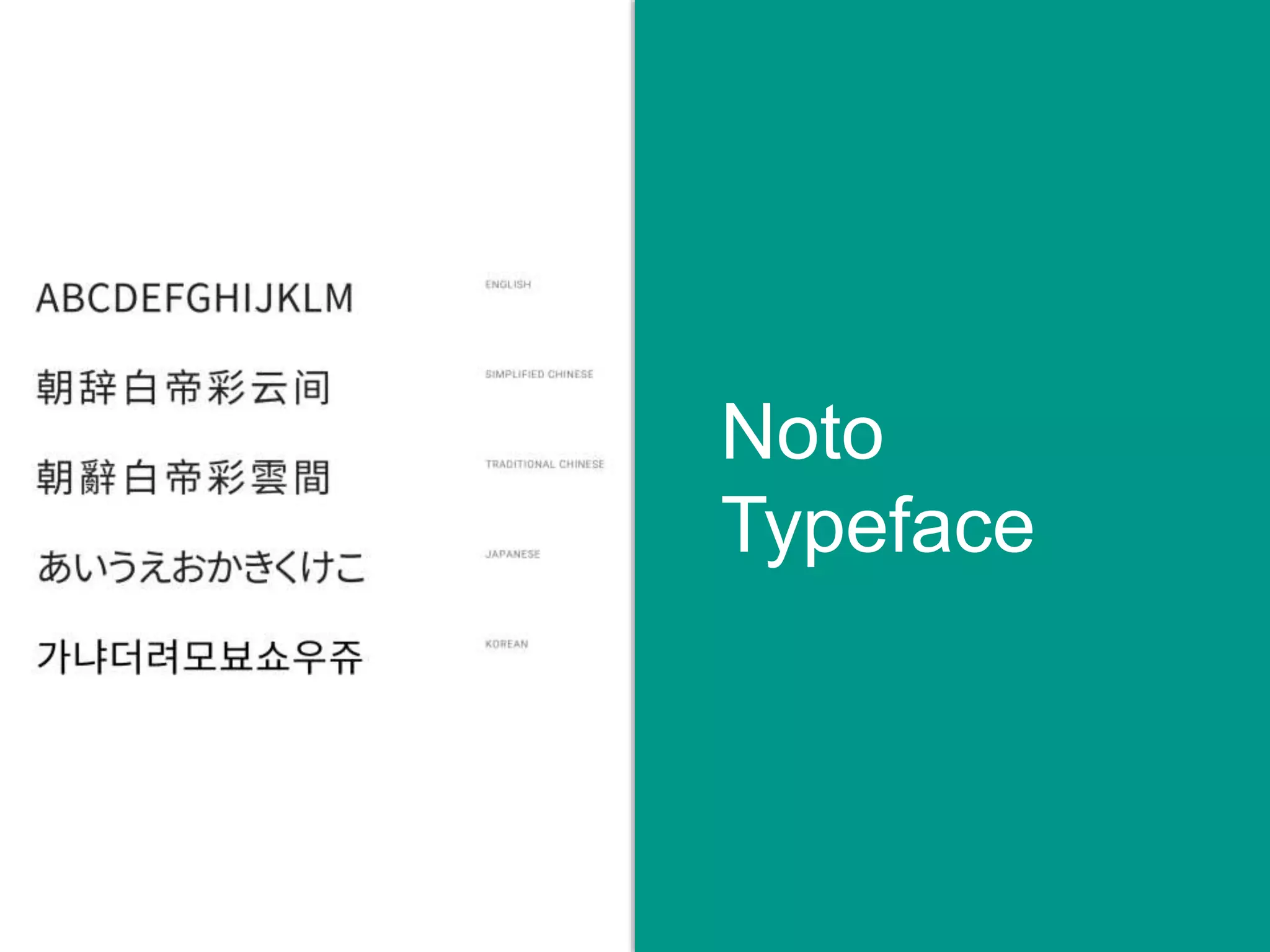 Noto
Typeface
 