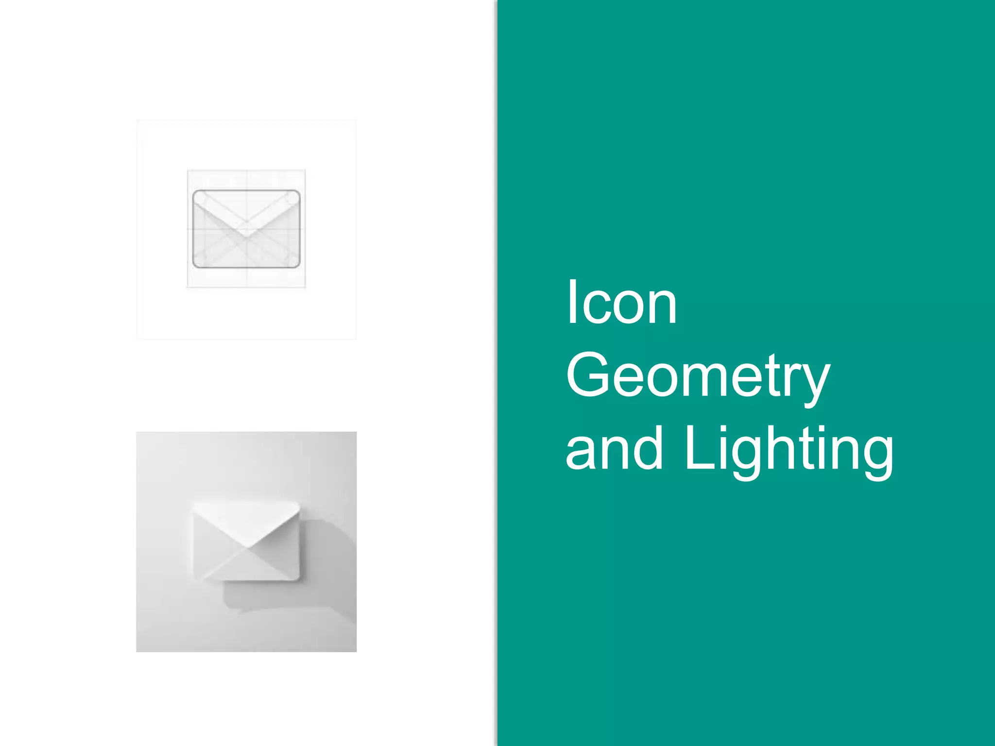 Icon
Geometry
and Lighting
 