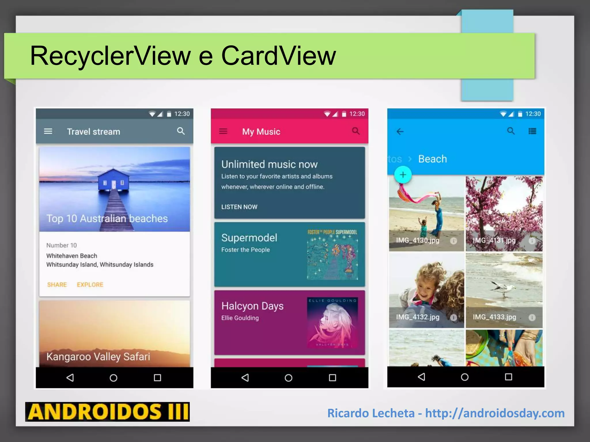 RecyclerView e CardView
Ricardo Lecheta - http://androidosday.com
 