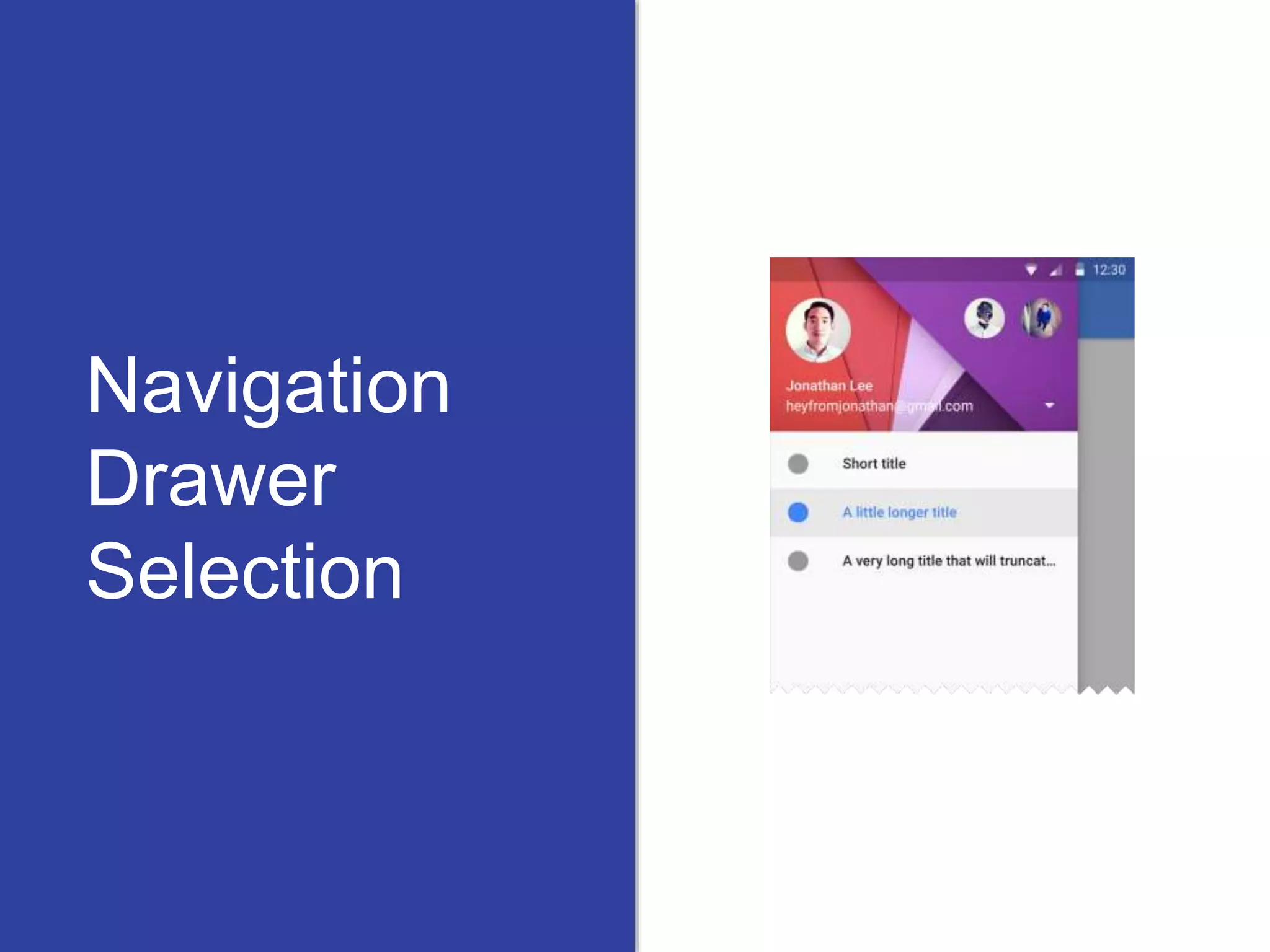 Navigation
Drawer
Selection
 