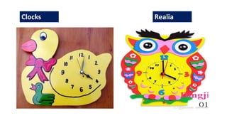Clocks Realia
 