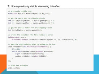 To hide a previously visible view using this effect: 
 