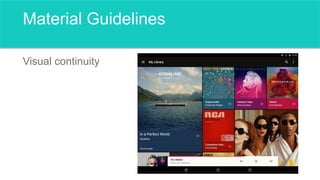 Material Guidelines
Visual continuity
 