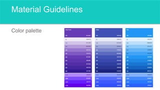 Material Guidelines
Color palette
 