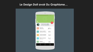 Le Design Doit avoir Du Graphisme…