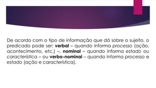 Material de sintaxe 9 (Predicados nominal, verbal e verbo-nominal) (1).pptx