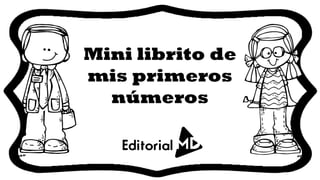 Mini librito de
mis primeros
números
 