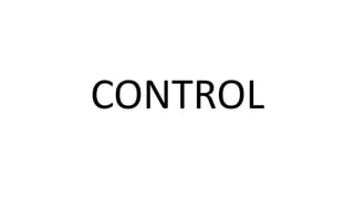CONTROL
 