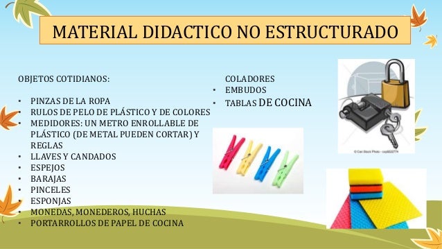 MATERIAL DIDACTICO ESTRUCTURADO Y NO ESTRUCTURADO