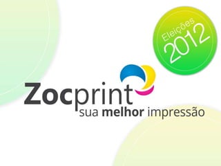 Zocprint - Material Eleições