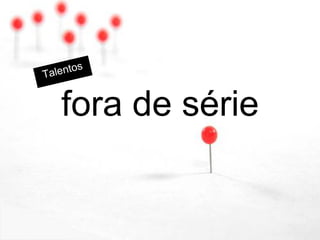 fora de série


                20
 