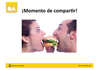 ¡Momento	
  de	
  compar8r!	
  
 