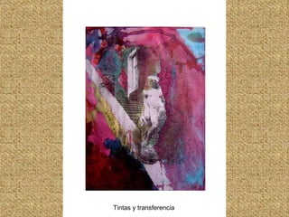 Tintas y transferencia 
