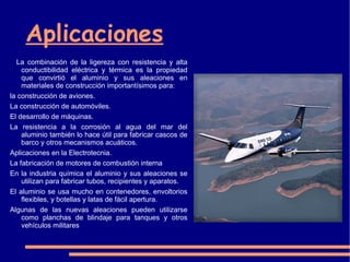 Aceros  (Clasificación) Hay varias formas de clasificar los aceros: Según el procedimiento de fabricación. 
