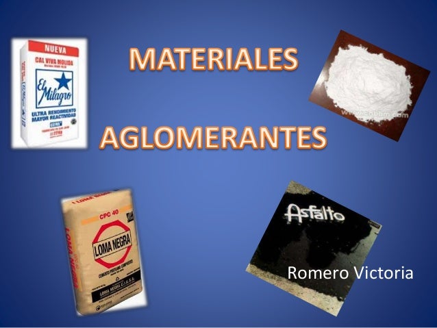 Resultado de imagen para materiales aglomerantes