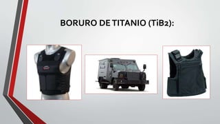 BORURO DETITANIO (TiB2):
 