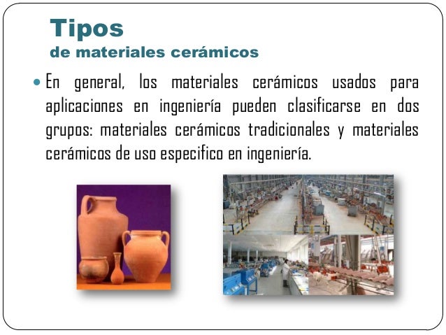 Materiales cerámicos tradicionales y de la ingeniaría