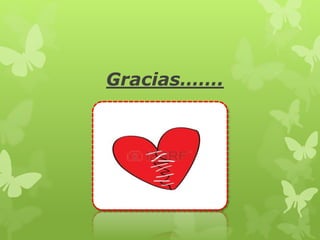 Gracias…….
 